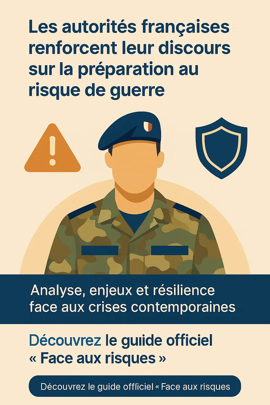 Les autorités françaises renforcent leur discours sur la préparation au risque de guerre